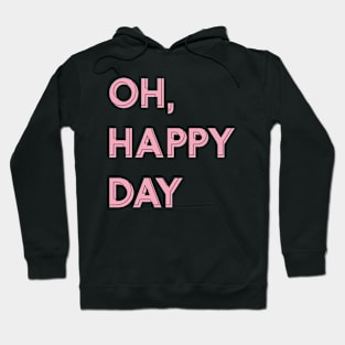 Oh, Happy Day! Pink Outline Chic Hoodie